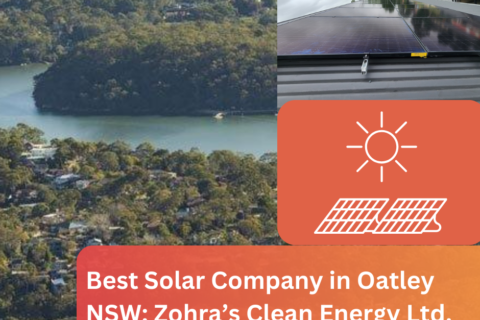 Best Solar Company in Oatley NSW: Zohra’s Clean Energy Ltd.