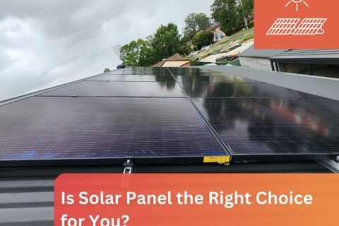 Is Solar Panel the Right Choice for You?
